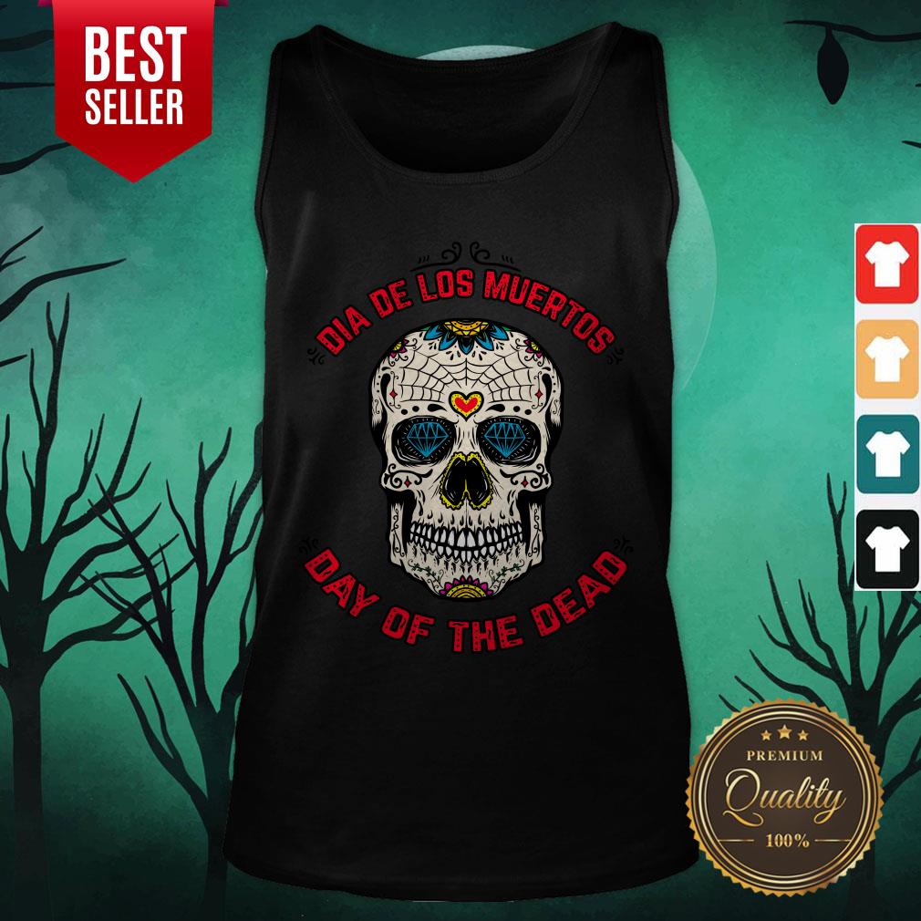 Mexico Sugar Skull Dia De Los Muertos Day Of The Dead Shirt