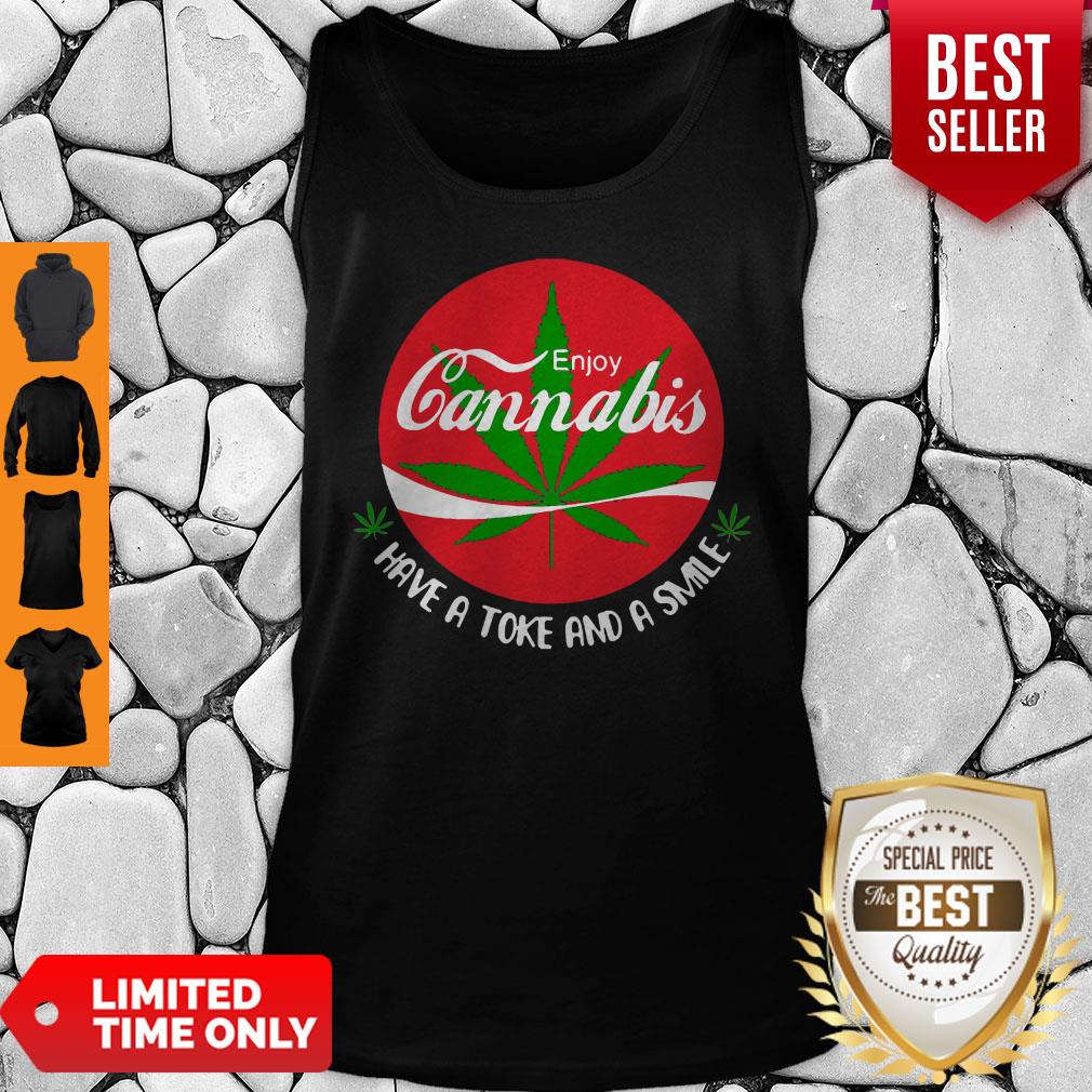 Enjoy Cannabis Have A Toke And A Smile Coca Cola Shirt