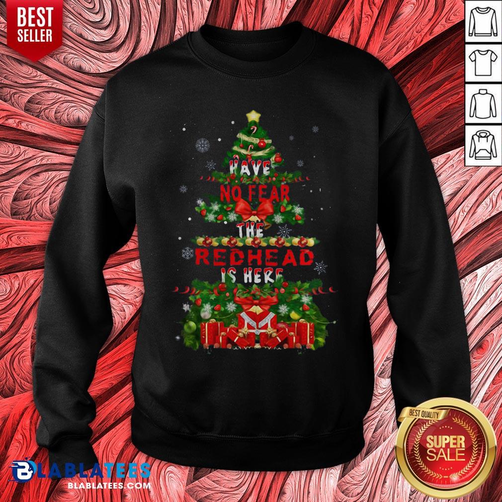 Good Merry Christmas Have No Fear The Redhead Is Here Shirt