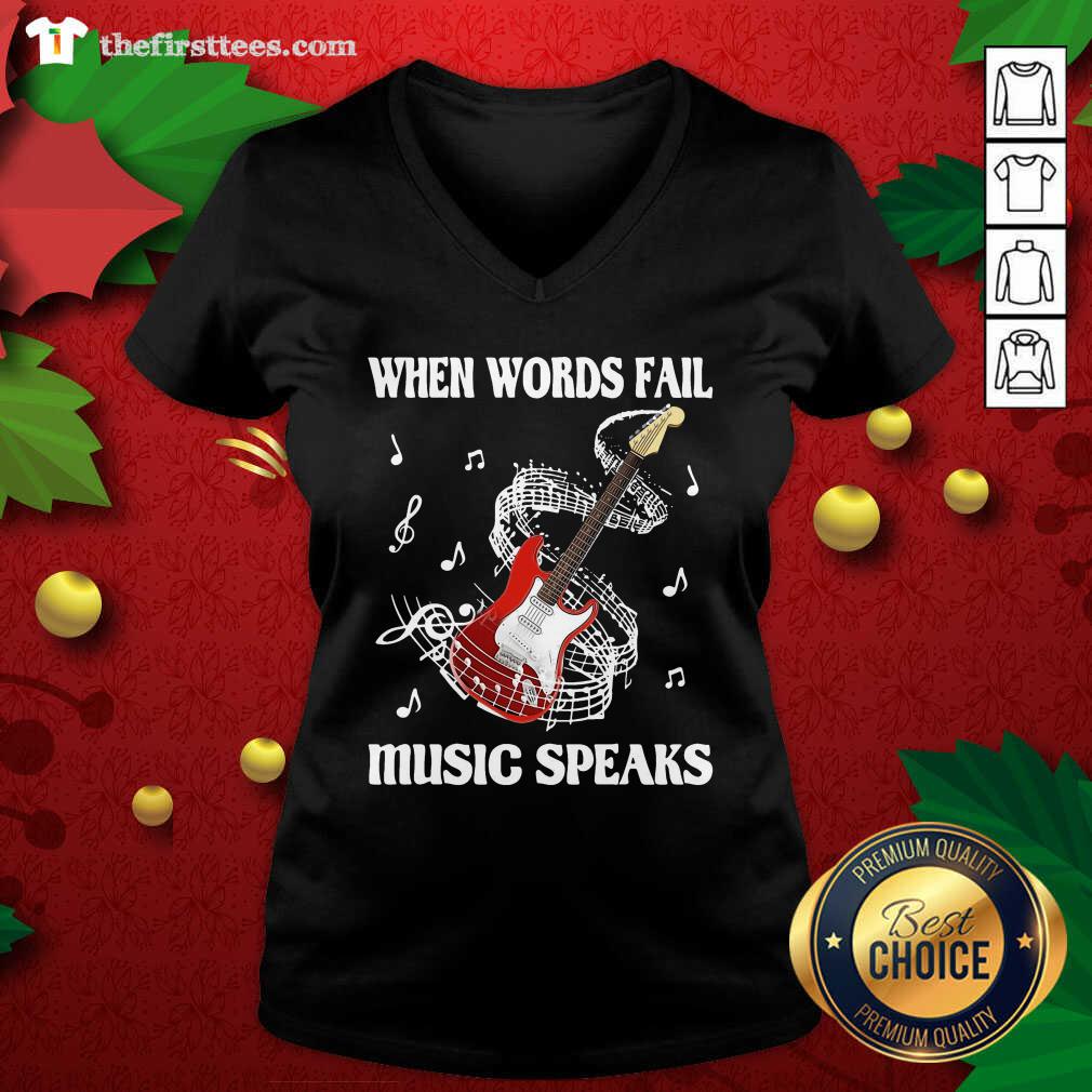 Original Guitar When Words Fail Music Speaks Shirt