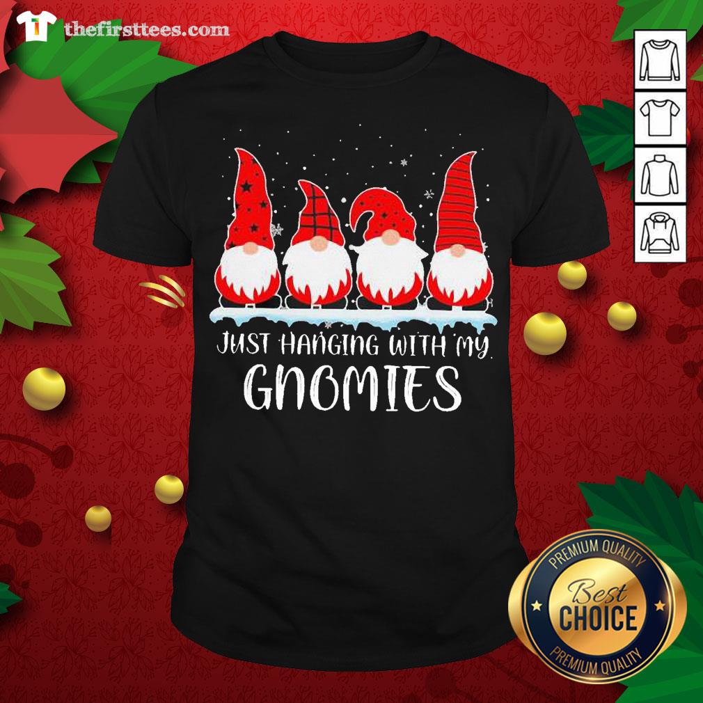 Lovely Just Hanging With My Gnomies Christmas Shirt