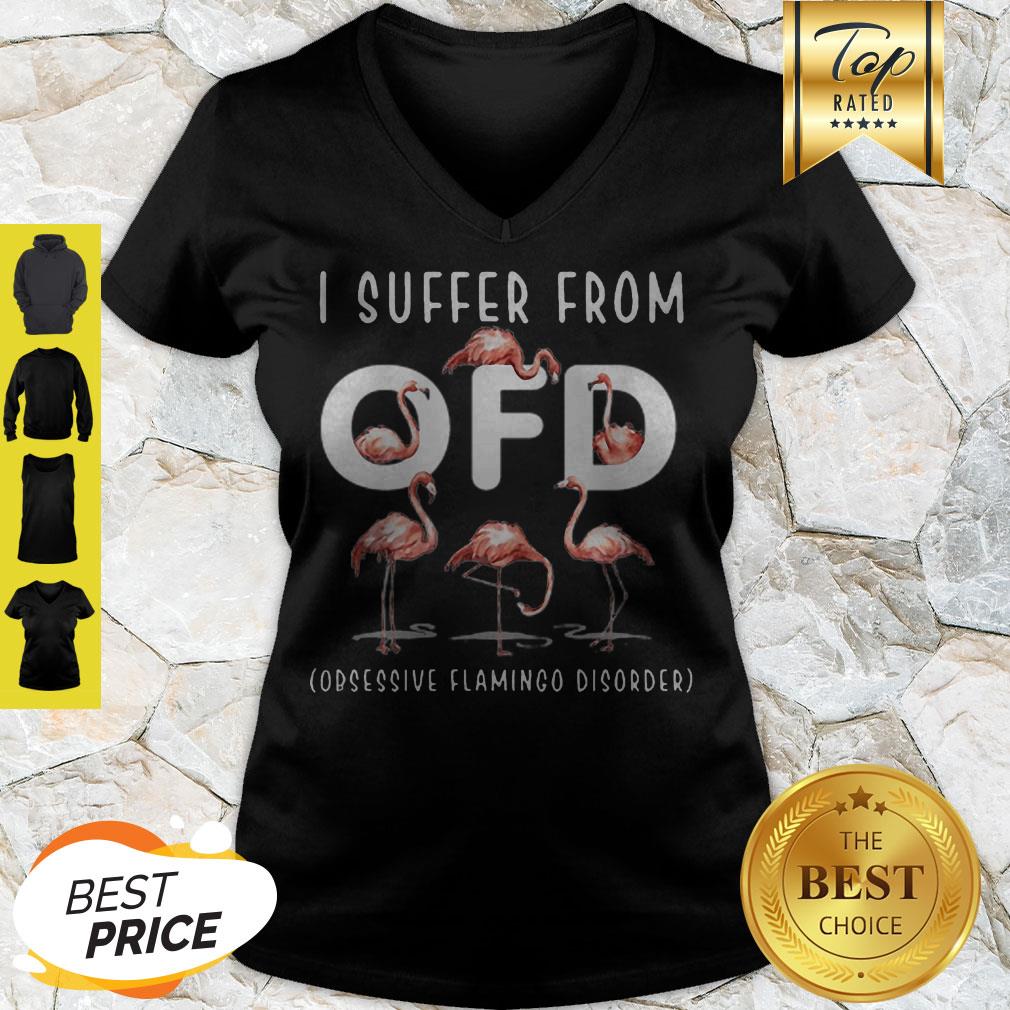 Flamingos I Suffer From OFD Obsessive Flamingo Disorder Shirt