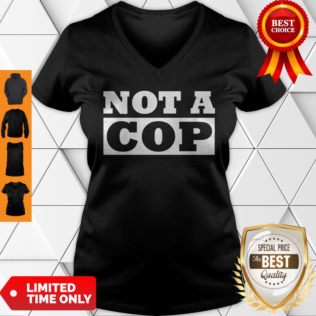 Not a Cop Funny Policeman Design for Men Women Shirt
