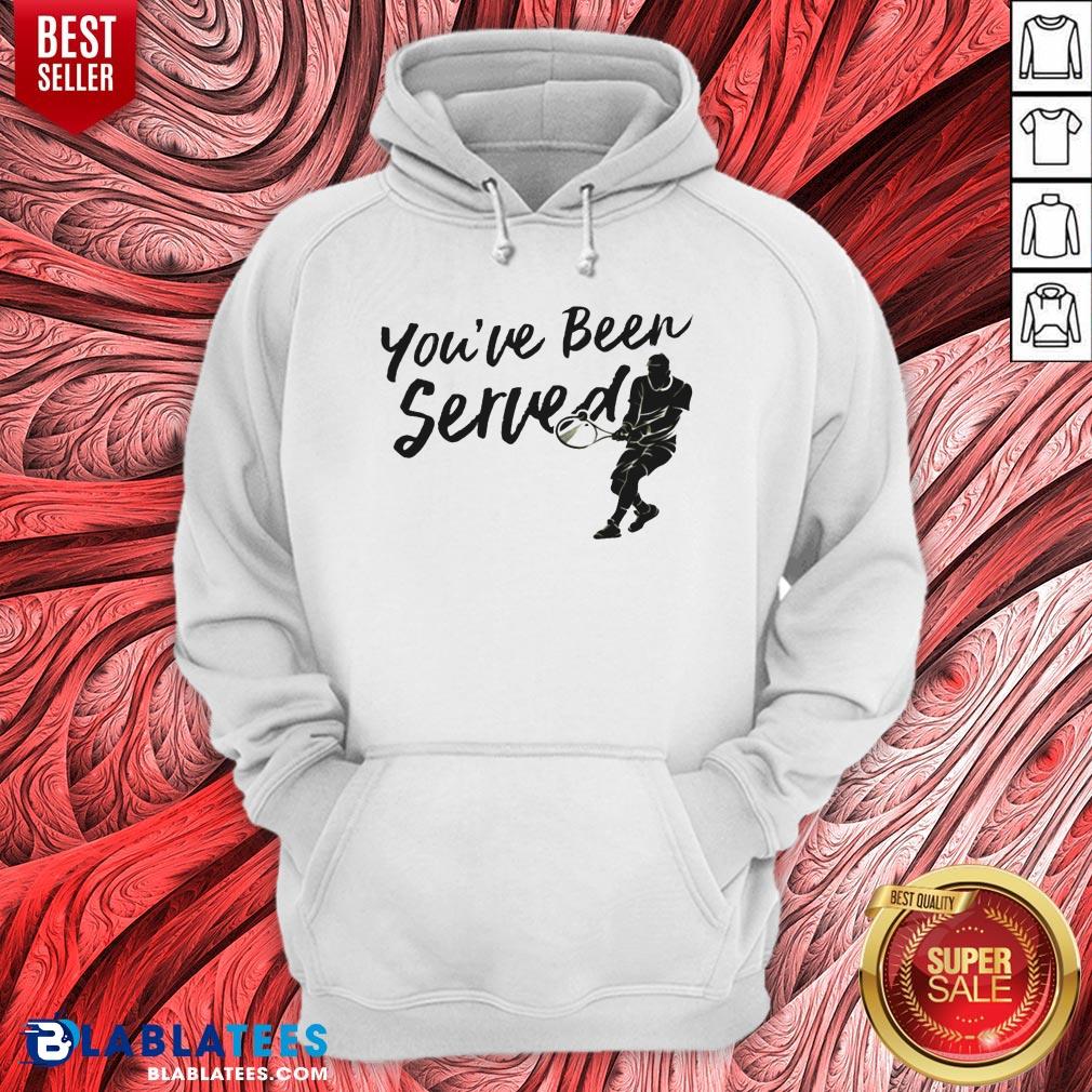 Awesome You've Been Served Tennis Player Shirt