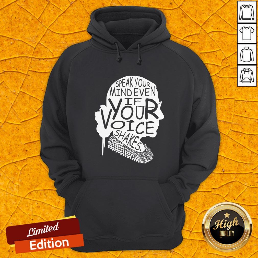 Notorious RBG Speak Your Mind Even If Your Voice Shakes Shirt