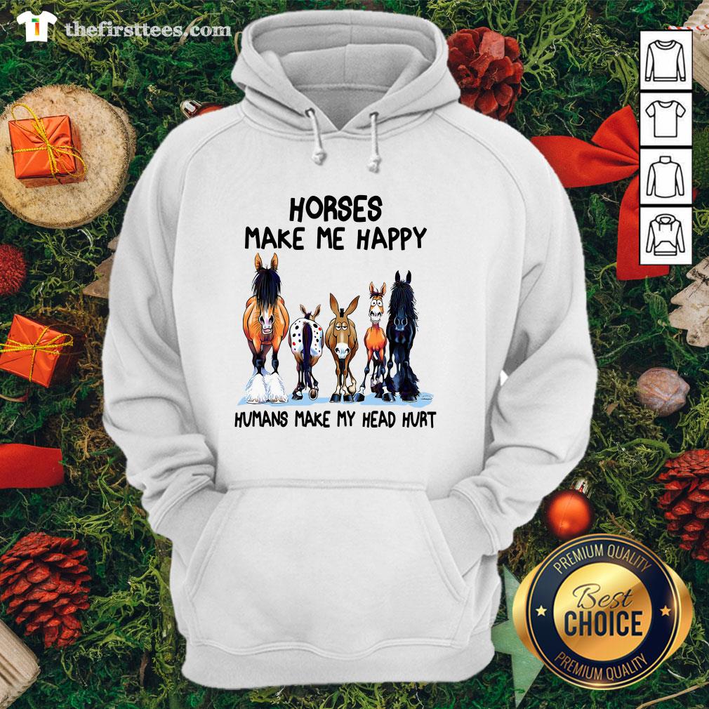 Hot Horses Make Me Happy Humans Make My Head Hurt Shirt