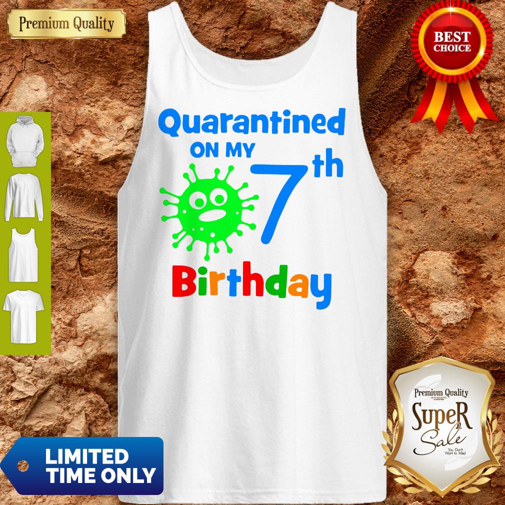 Quarantined On My Coronavirus 7th Birthday Shirt