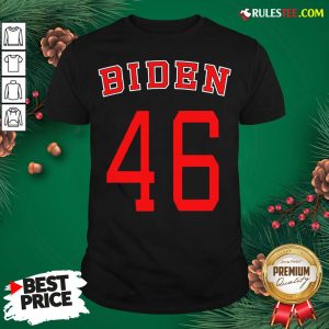 Good Joe Biden 46 Shirt