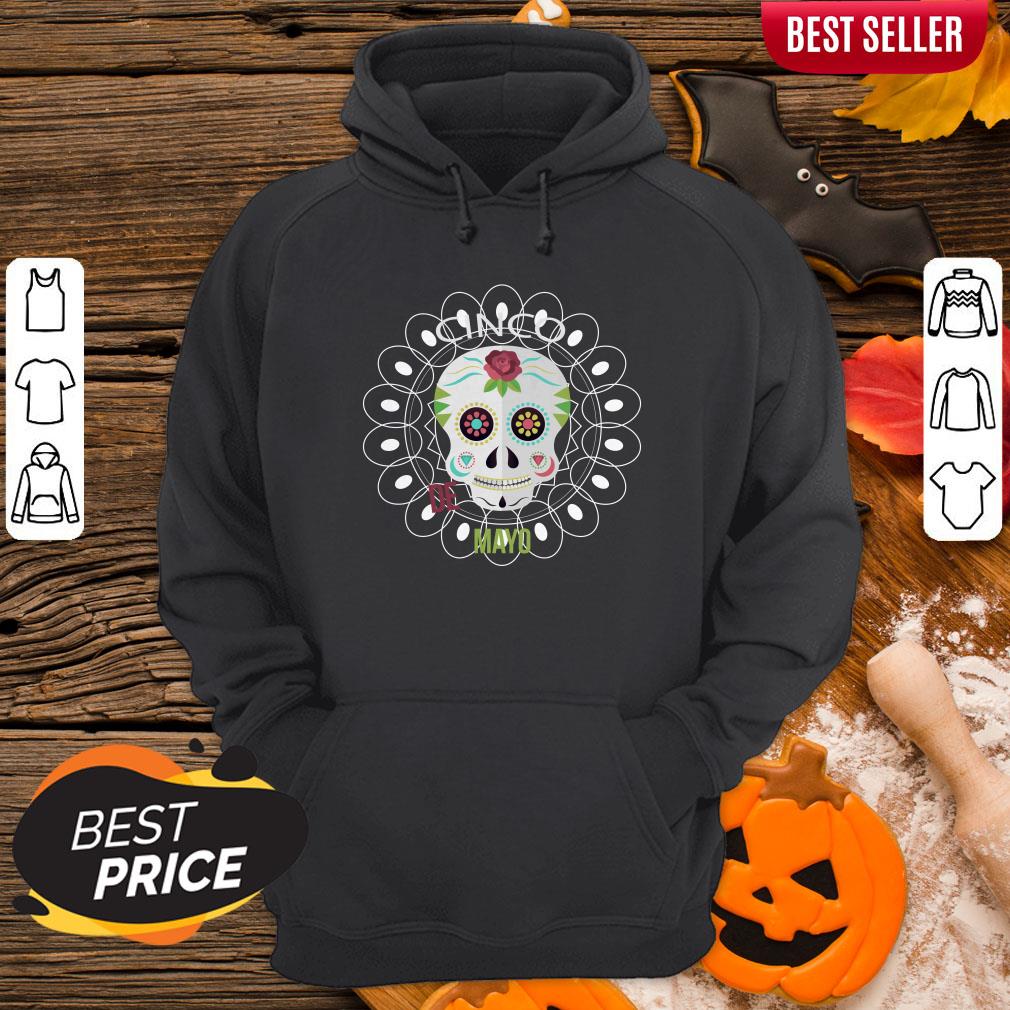 Cin Co De Mayo Day Dead Sugar Skull Shirt