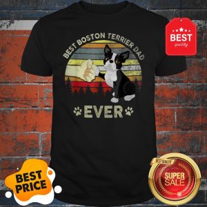 Official Father Day Best Boston Terrier Dad Ever Vintage Shirt