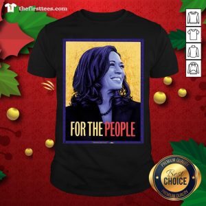 Original Kamala Harris For The People Shirt