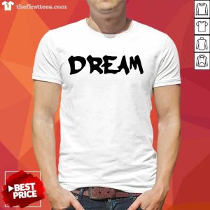 Awesome Clothing Dream Shirt