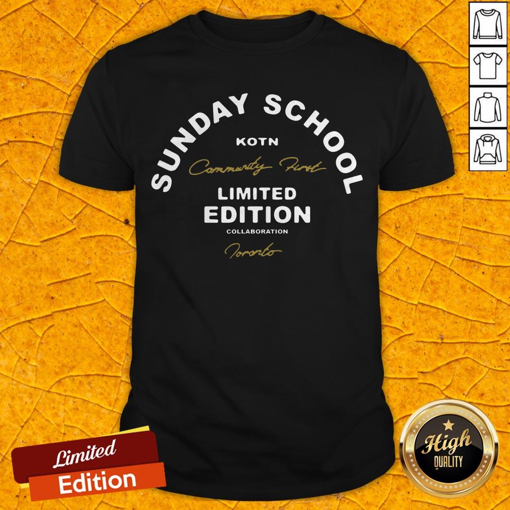 Funny Sunday School Kotn Limited Edition Shirt