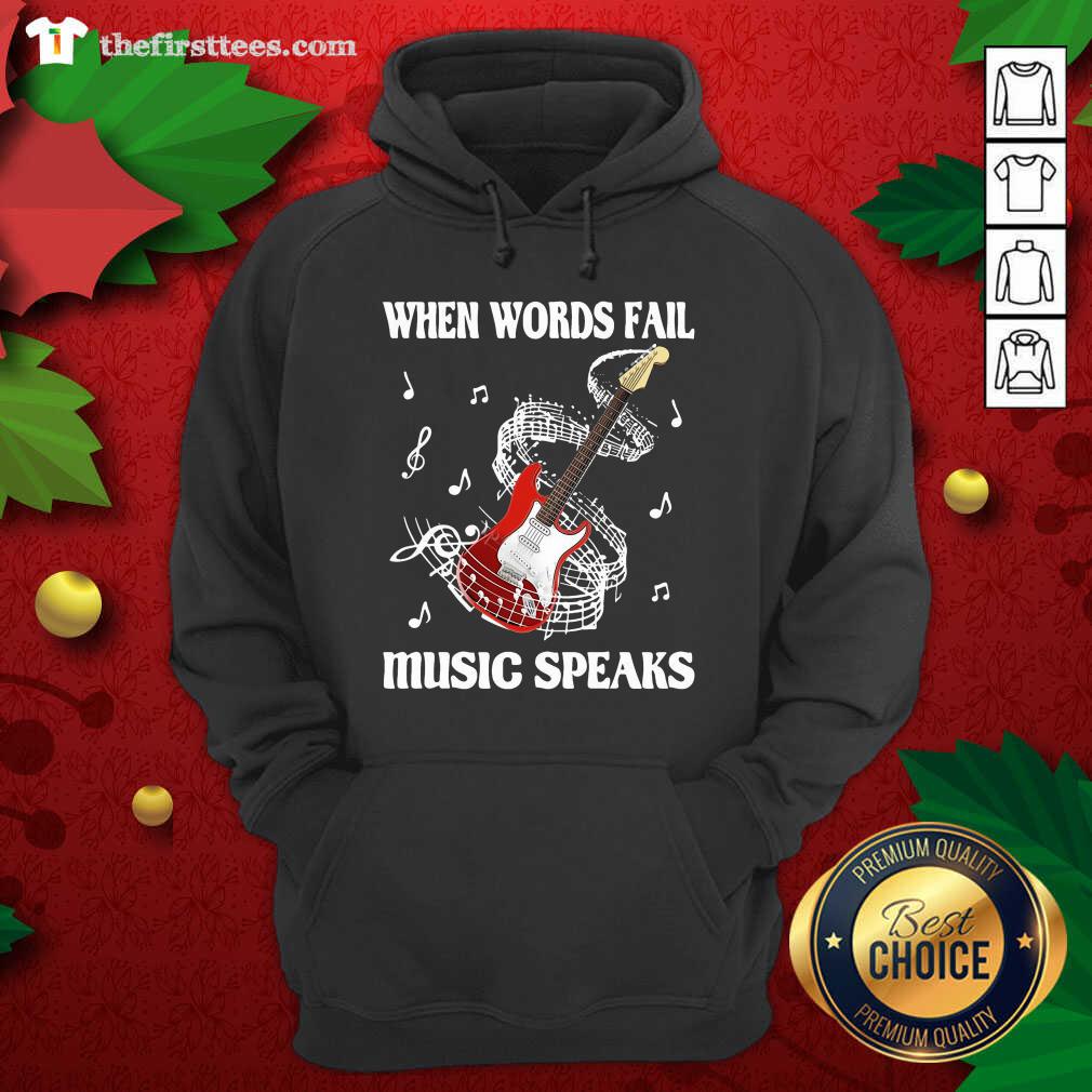 Original Guitar When Words Fail Music Speaks Shirt
