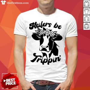 Cow Heifers Be Trippin' Anna Grace Shirt