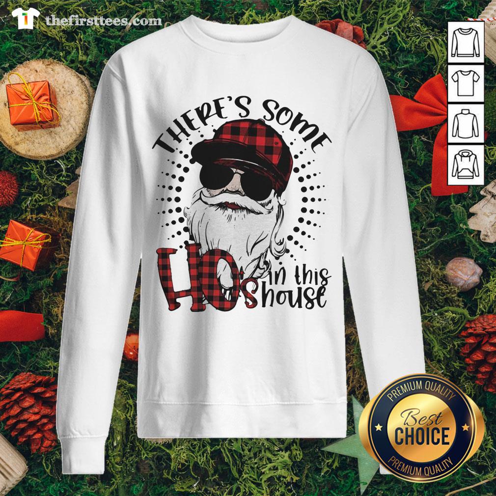 Nice There’s Some Ho’s In This House Old Man Wear Sunglasses Shirt