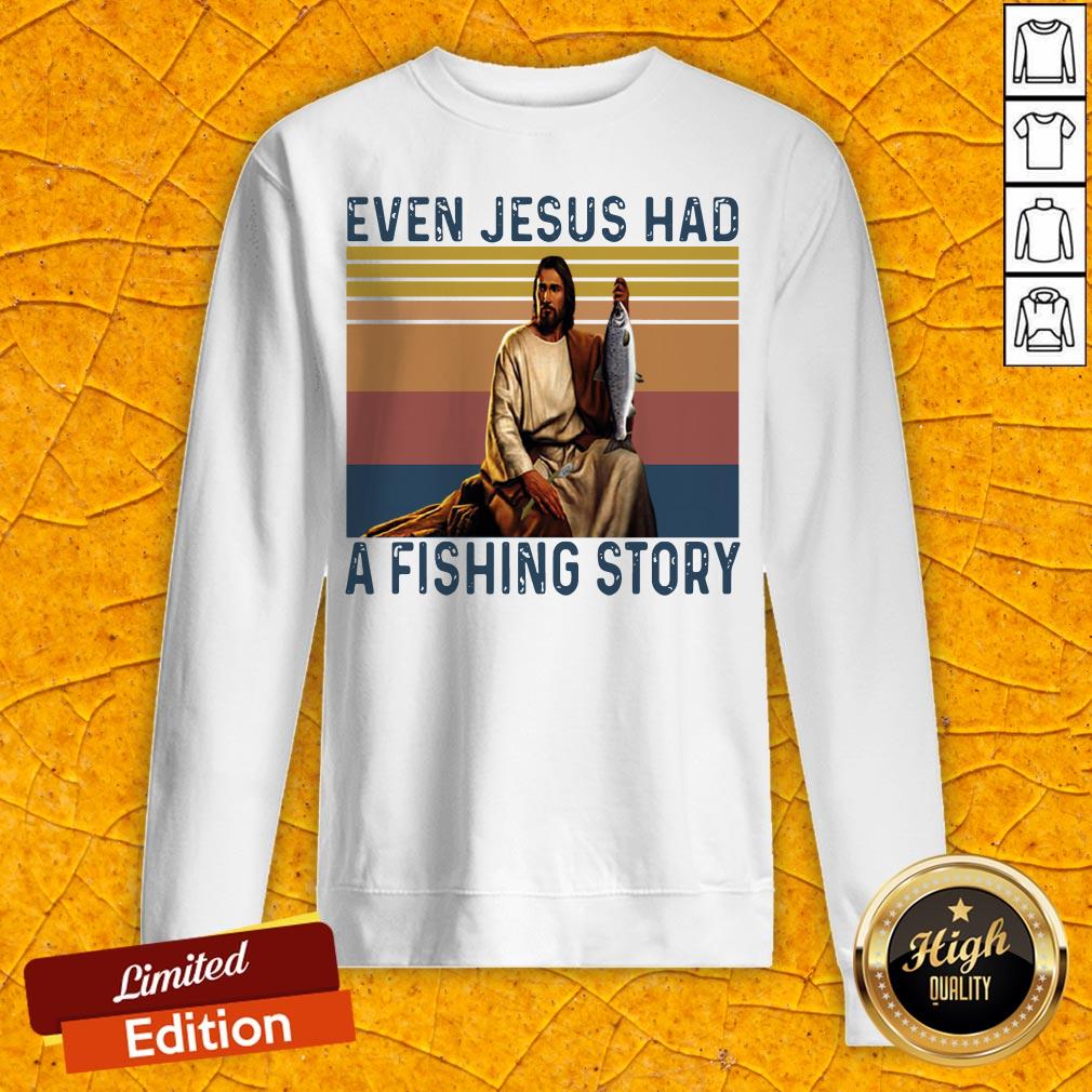 Even Jesus Had A Fishing Story Vintage Retro Shirt