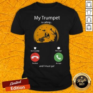 My Trumpet Is Calling And I Must Go Moon Halloween Shirt