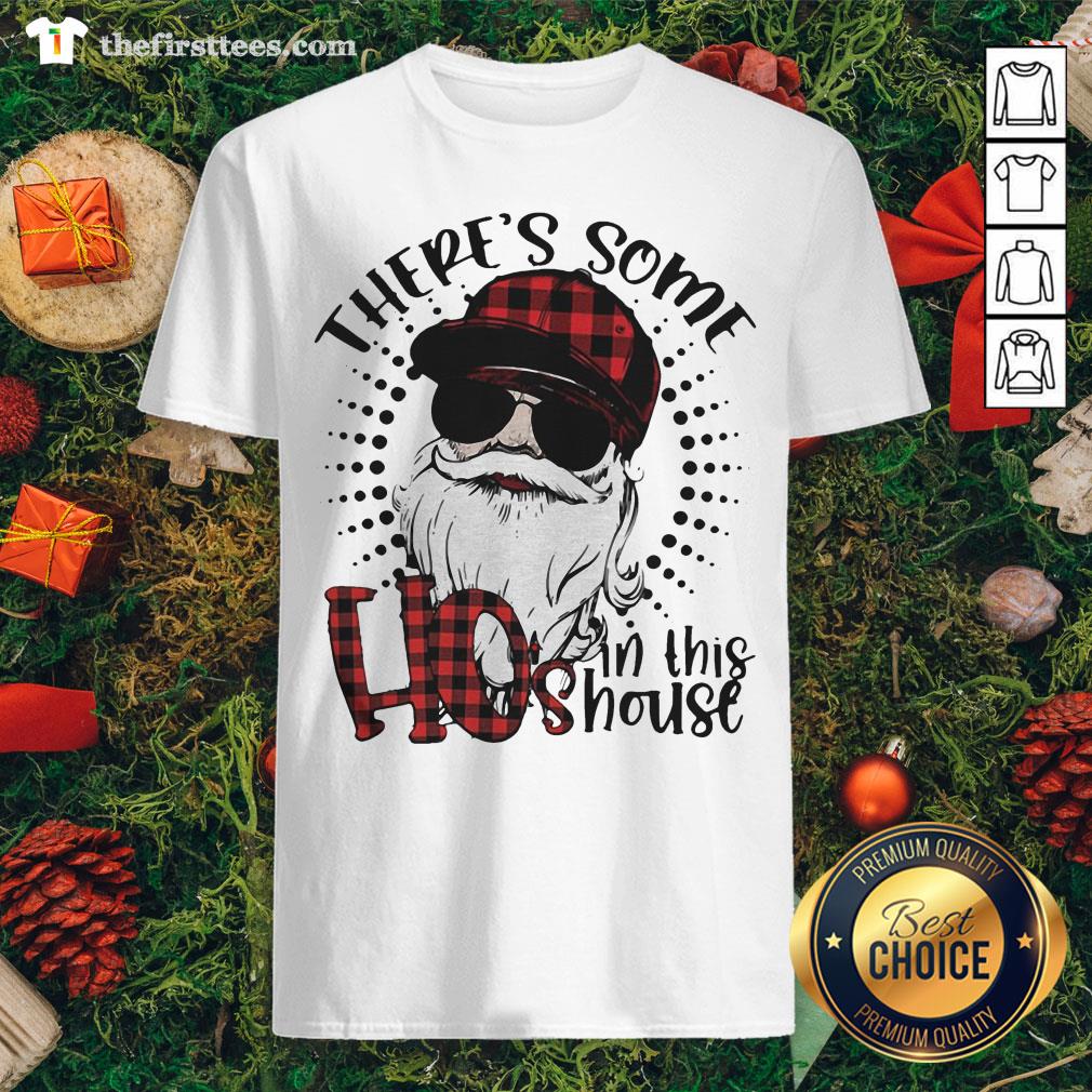 Nice There’s Some Ho’s In This House Old Man Wear Sunglasses Shirt