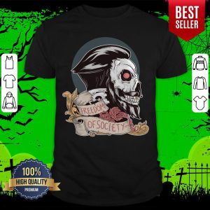 Freedom Of Society Skull Man Day Of The Dead Shirt