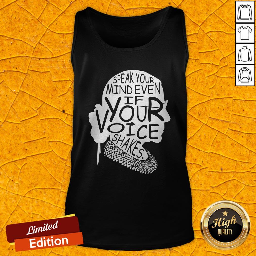 Notorious RBG Speak Your Mind Even If Your Voice Shakes Shirt