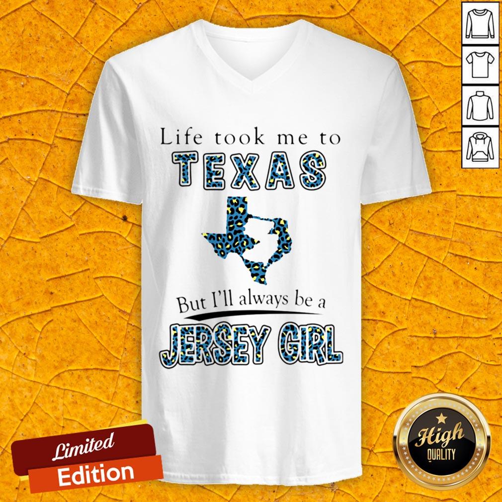 Life Took Me To Texas But Ill Always Be A Jersey Girl Map Shirt
