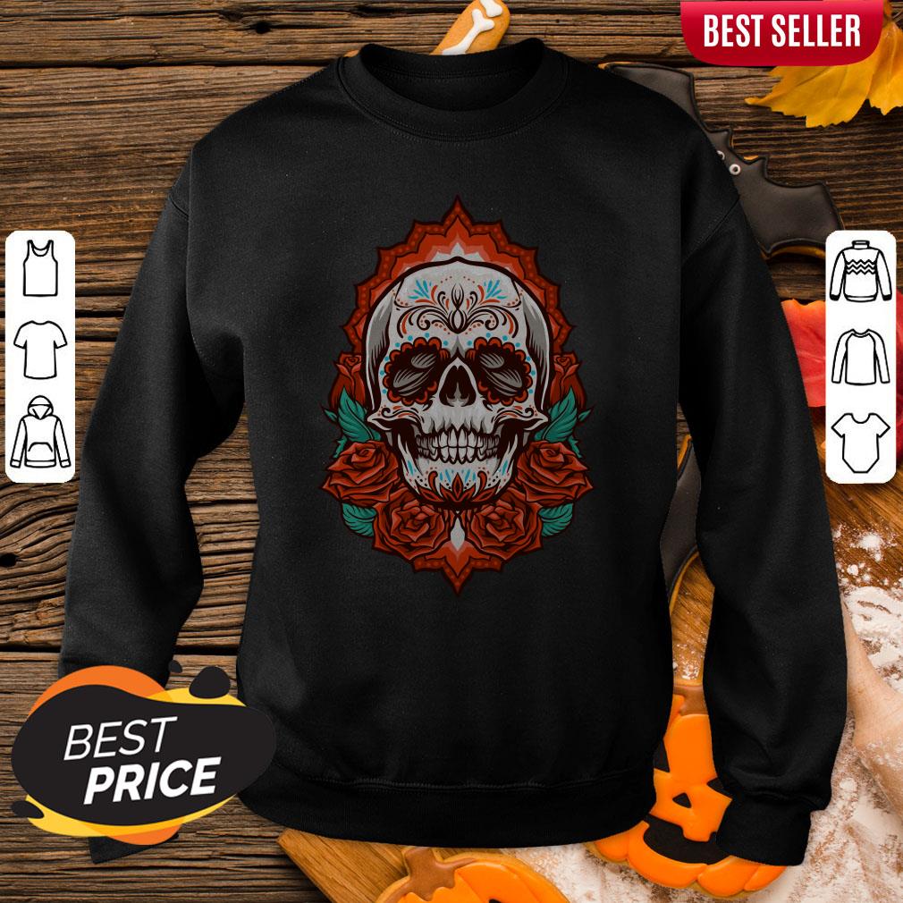 Sugar Skull With Roses Day Of The Dead Shirt