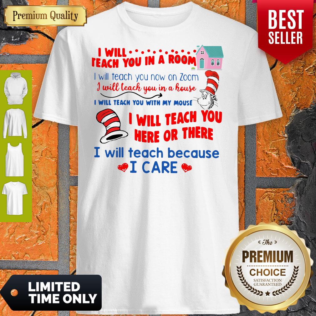 Dr Seuss I Will Teach You In A Room I Will Teach You Now On Zoom Shirt