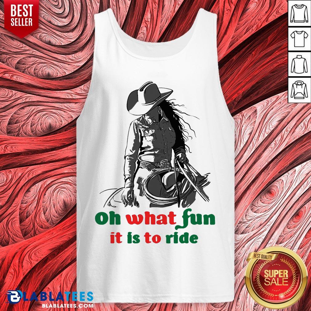 Awesome Horse Girl Oh What Fun It Is To Ride Shirt