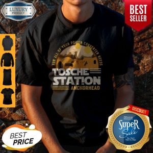 Official Tosche Station For All Of Your Power Converter Needs Anchorhead Shirt