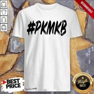 Happy PKMKB T Shirt