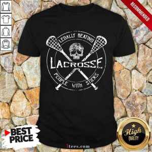 Skull Legally Beating Lacrosse Shirt