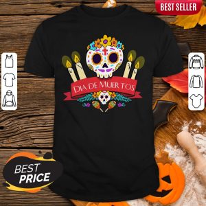 Official Sugar Skulls Dia De Muertos Day Dead Shirt