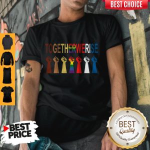 Official LGBT Hands Together We Rise Shirt