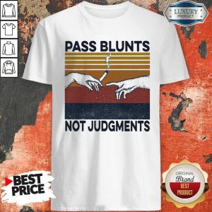 Top Weed Pass Blunts Not Judgements Vintage Shirt