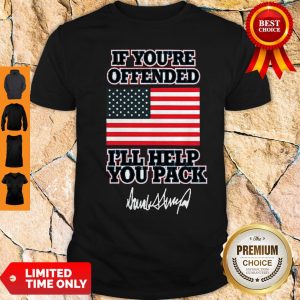 Nice If You’re Offended I’ll Help You Pack – Swift Pigeon Shirt