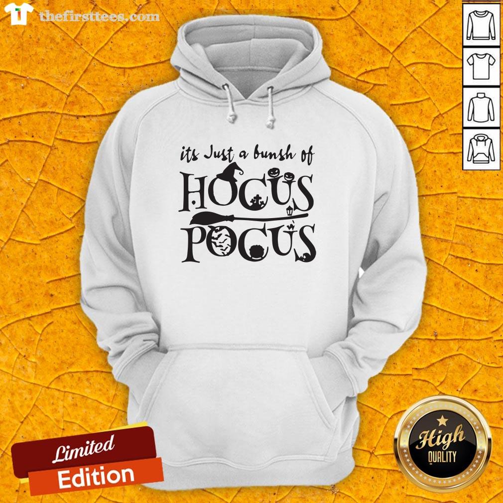 Nice It's Just A Bunsh Of Hocus Pocus Halloween Shirt