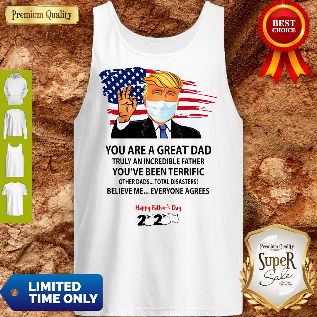 You Are A Great Dad Donald Trump Happy Father’s Day 2020 Shirt