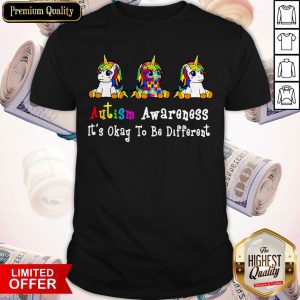 Unicorn Autism Awareness It's Okay To Be Different Shirt