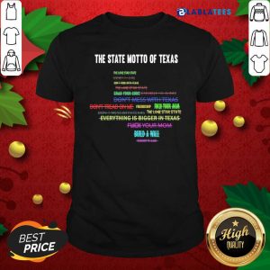 Official The State Motto Of Texas Shirt