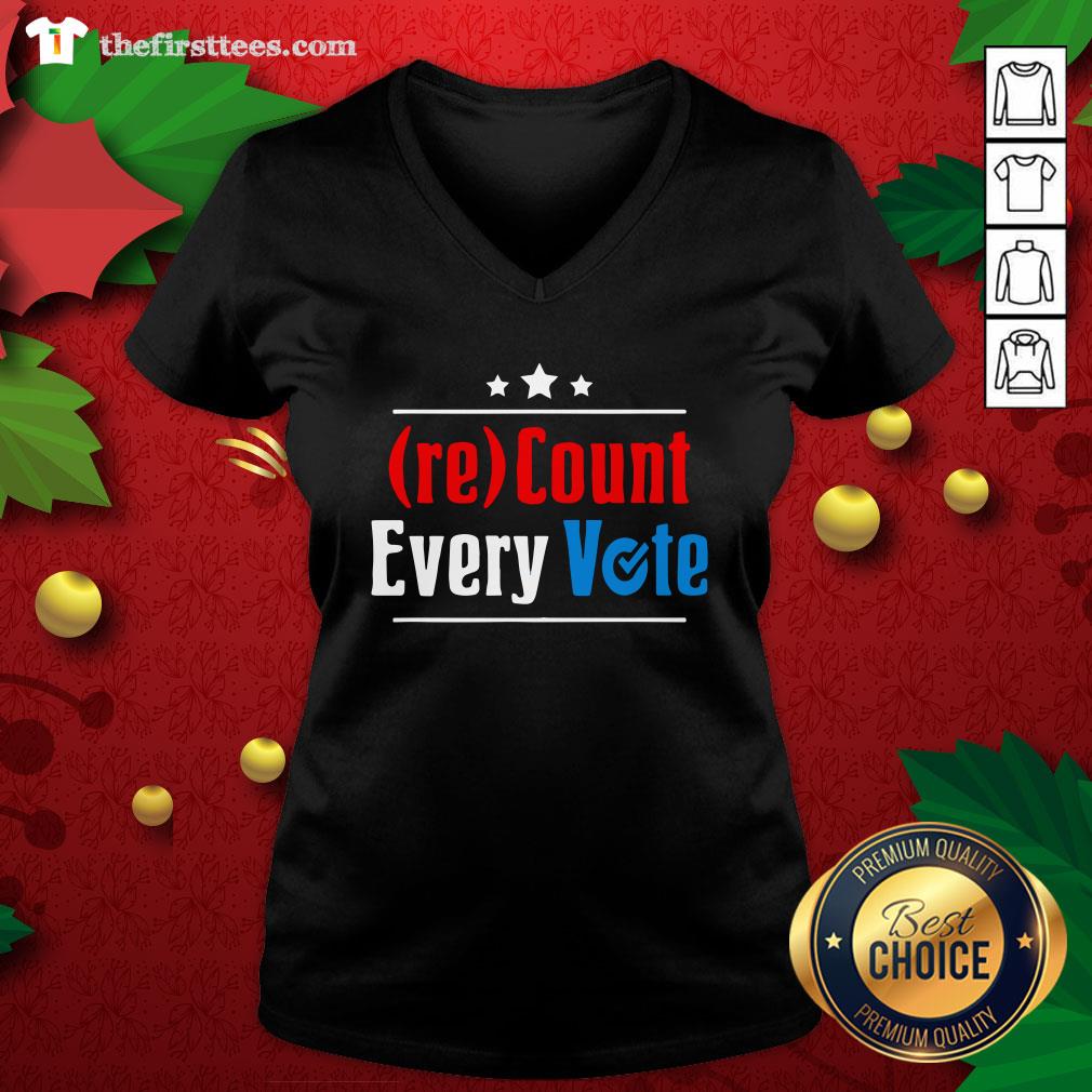 Premium Count Every Vote Election 2020 Sarcastic Shirt