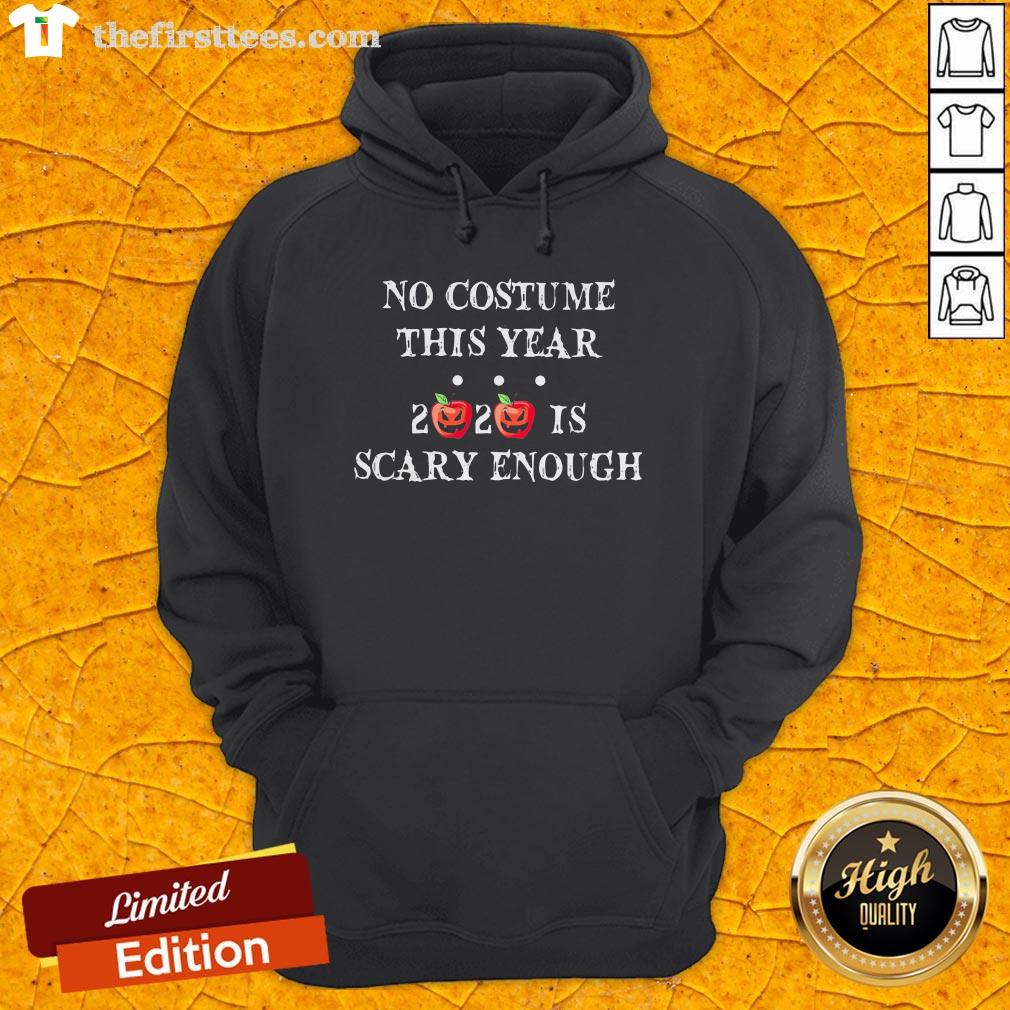 No Costume This Year 2020 Is Scary Enough Apple Halloween Shirt