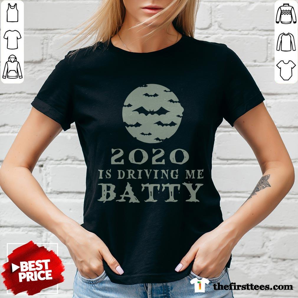 Funny 2020 Is Driving Me Batty Halloween Shirt