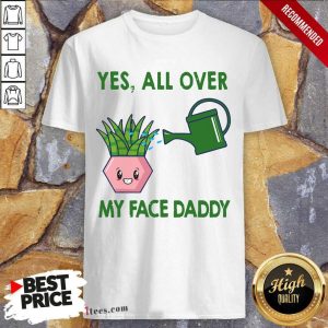 My Face Daddy Gardening Shirt