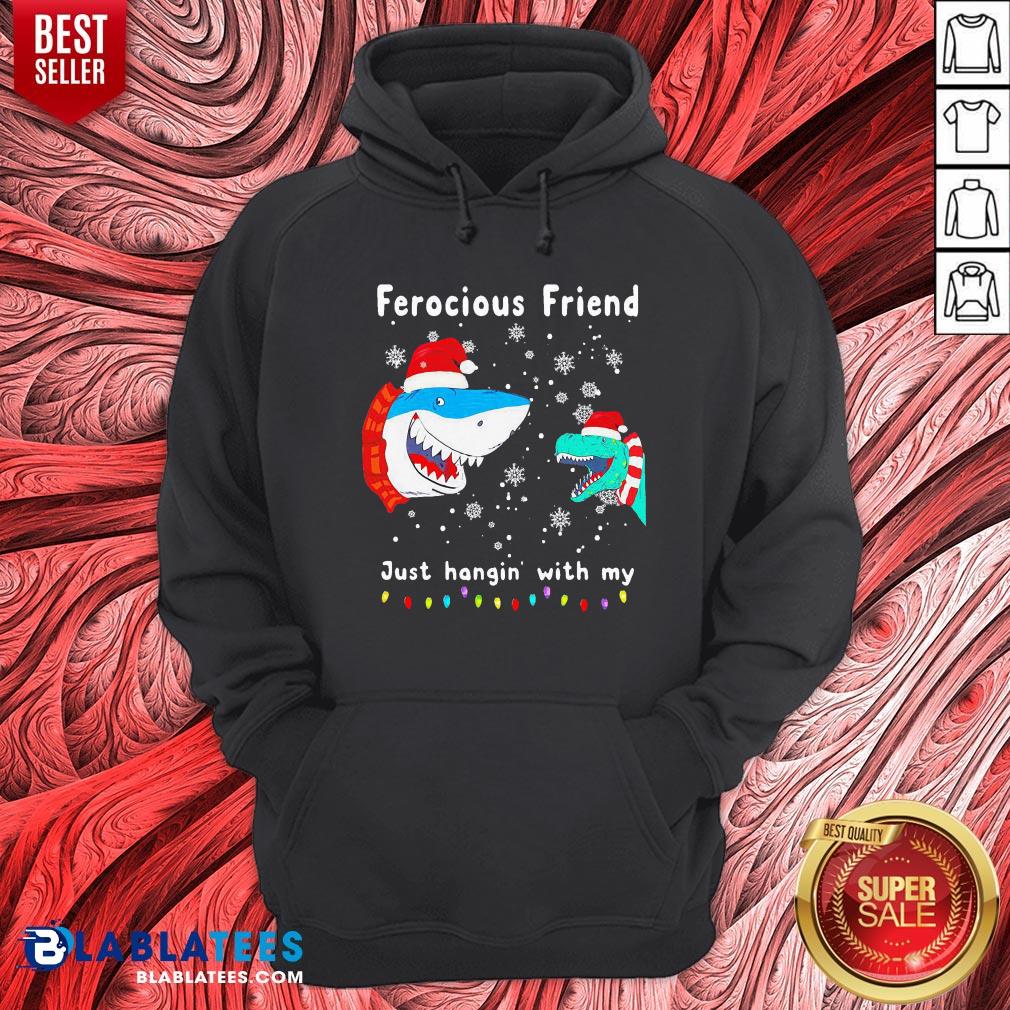 Awesome Christmas Ferocious Friend Just Hangin' With My Shirt