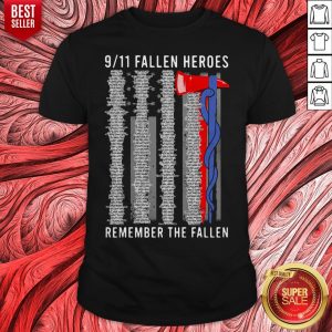 Awesome 9-11 Fallen Heroes Remember The Fallen Shirt