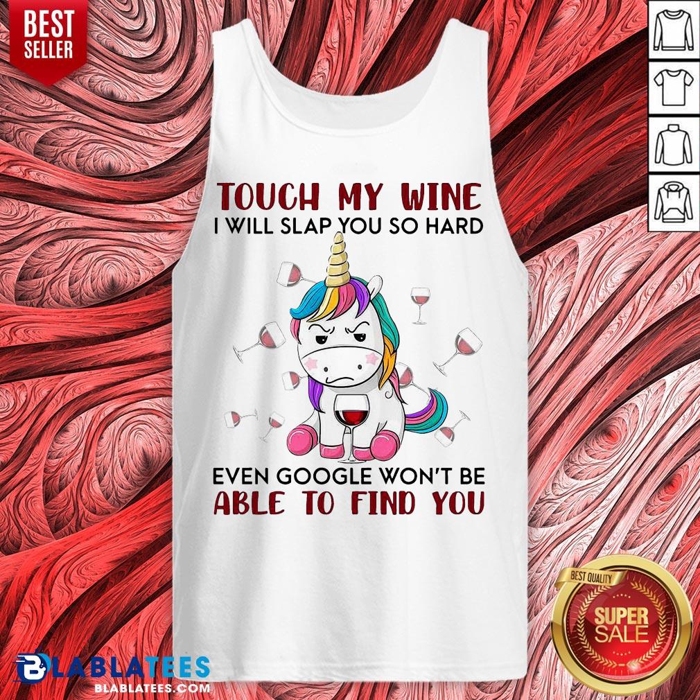 Lovely Unicorn Touch My Wine I Will Slap You So Hard Shirt