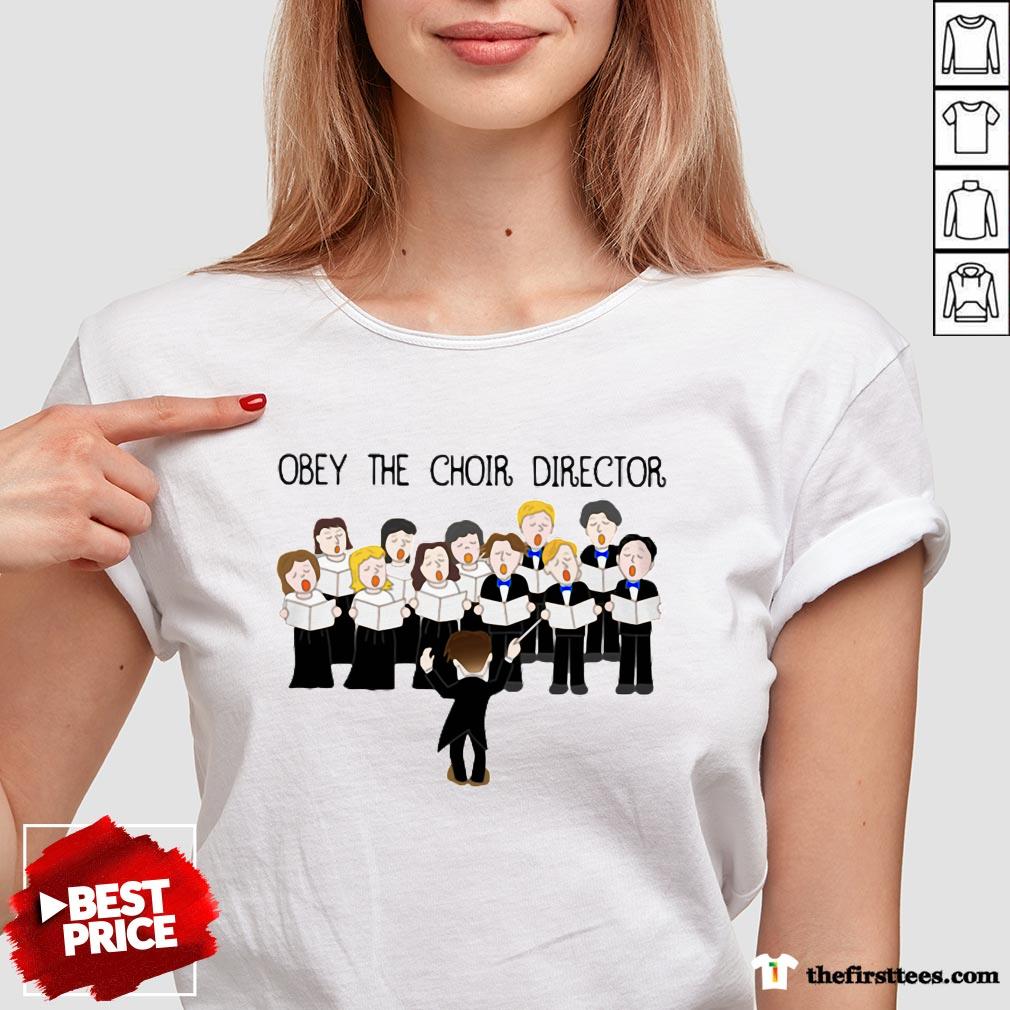Grateful Obey The Choir Director Shirt