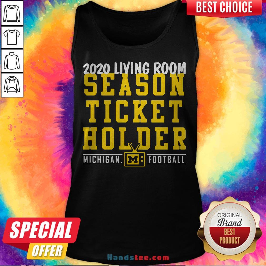 Living Room Season Ticket Holder Michigan Football Shirt