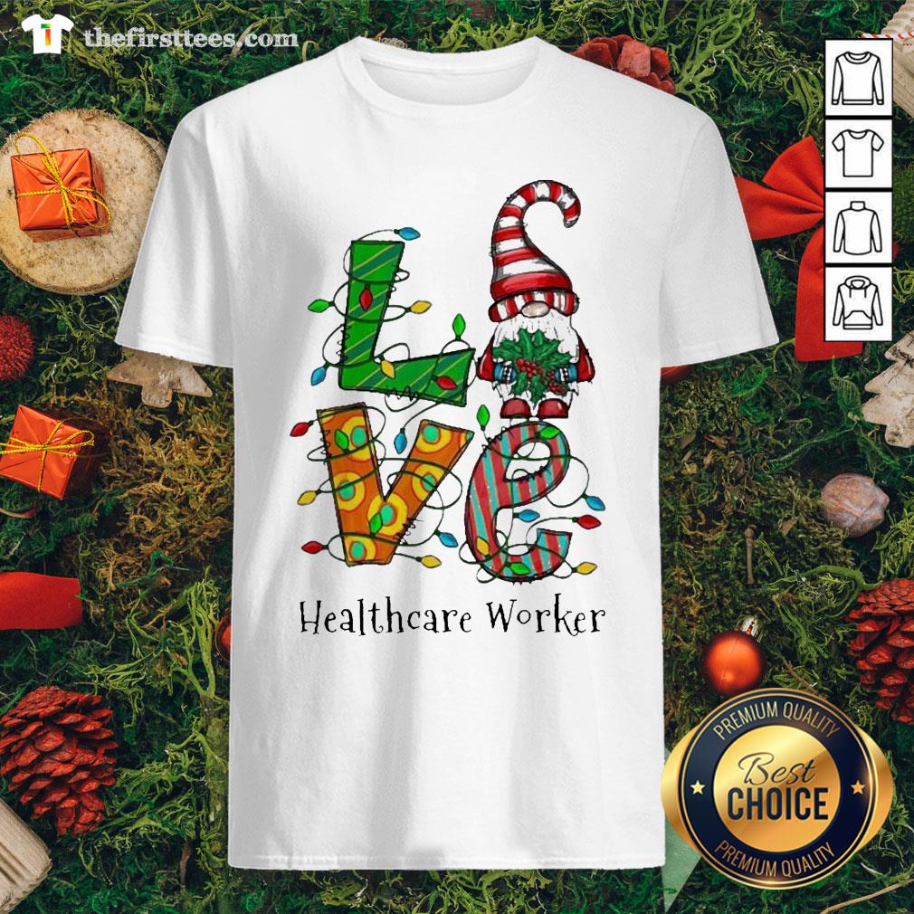 Good Love Gnomes Merry Light Christmas 2020 Healthcare Worker Shirt
